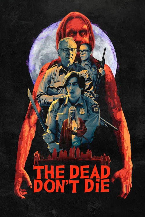 The Dead Don’t Die (2019) film posteri